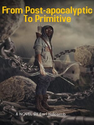 cover image of From Post-apocalyptic to Primitive